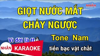Karaoke Giọt Nước Mắt Chảy Ngược Tone Nam | Nhan KTV ✔