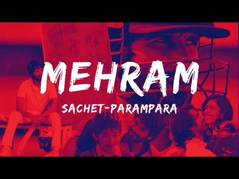 Mehram (Lyrics) - Jersey | Sachet-Parampara | Naveen Dhyani | Lyrical Video | Cover