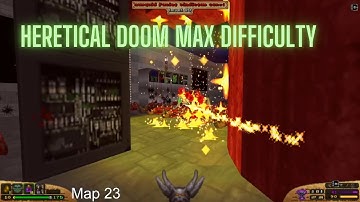 Heretical Doom mod, Map 23 part 1, max difficulty, episode Hell Revealed