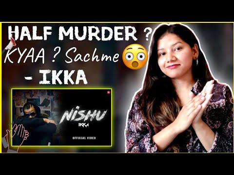 Ikka - NISHU Reaction | (Official Video ) | inflict | NISHU | Ruchika Chhetri Reaction