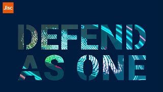 Defend as One webinar | Jisc | Professional assurance security services