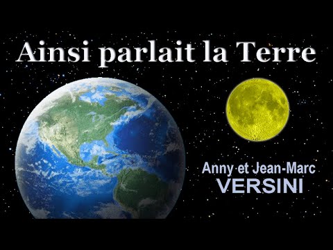 Anny Versini, Jean-Marc Versini - Ainsi parlait la Terre (Clip officiel)