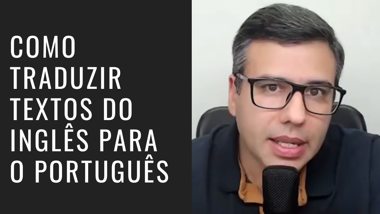 Como Traduzir Textos do Inglês para o Português YouTube