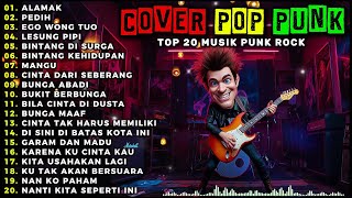 Kumpulan Cover Musik Indo POP PUNK ROCK TERBARU 2025 🎶 ALAMAK | PEDIH | MANGU | BINTANG DI SURGA