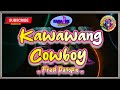 Kawawang Cowboy Fred Panopio Videoke Song Karaoke Song Karaoke Kawawang Cowboy Fred Panopio Videoke Song Karaoke Song Karaoke