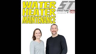 Water Heater Maintenance (with Tim Hammack)