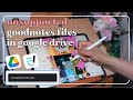 goodnotes files are unsupported in google drive?! is something wrong?!