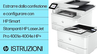 Disimballare E Installare Hp Laserjet Pro 4001-4004Nednedwe Hp Stampanti Hp Hp Support