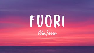 Aka7even - FUORI (Testo/Lyrics) | G a i a