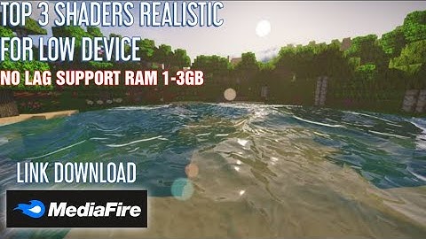 TOP 3 SHADERS REALISTIC FOR MCPE 1.17 NO LAG SUPPORT RAM 1-4GB/MINECRAFT