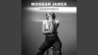 Thunderstruck - Morgan James