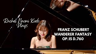 Schubert Wanderer Fantasy in C major, D.760 | Rachel Naomi Kudo, Piano