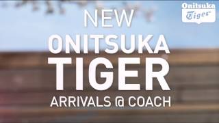 New Arrivals @ COACH: Onitsuka Tiger