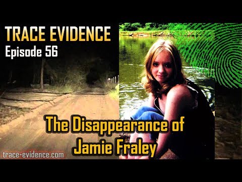 trace-evidence---056---the-disappearance-of-jamie-fraley