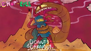Chup And Lyle Episode 2 Donuts And Drangus
