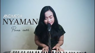 NYAMAN - ANDMESH || PIANO COVER YEMIMA RUNI