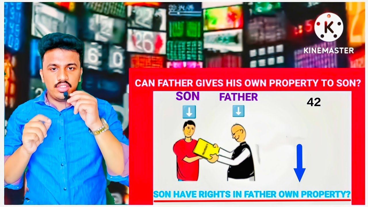 Son have rights in father own property?propertyregistrationown