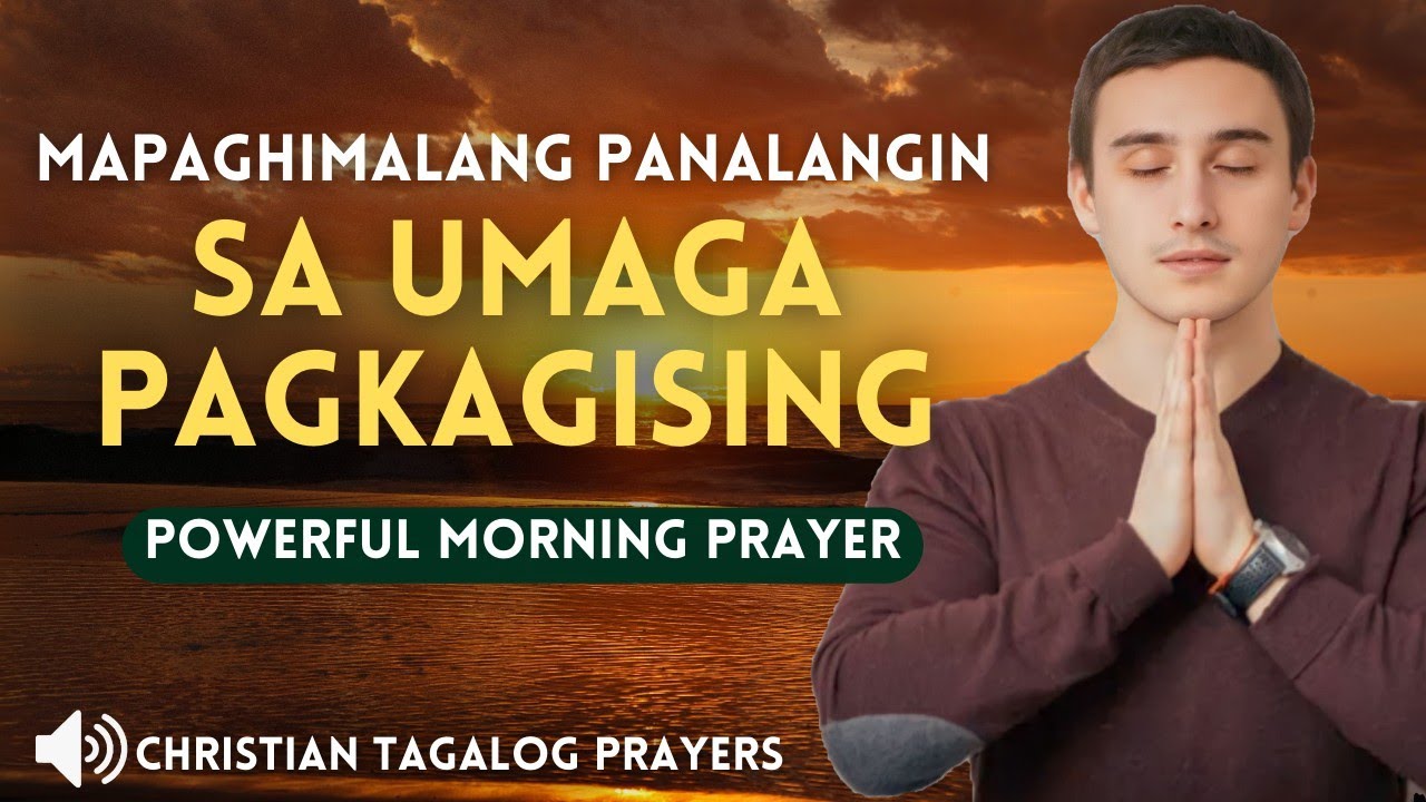 TAIMTIM NA PANALANGIN SA UMAGA PAGKAGISING• MARAMING SALAMAT PANGINOON ...