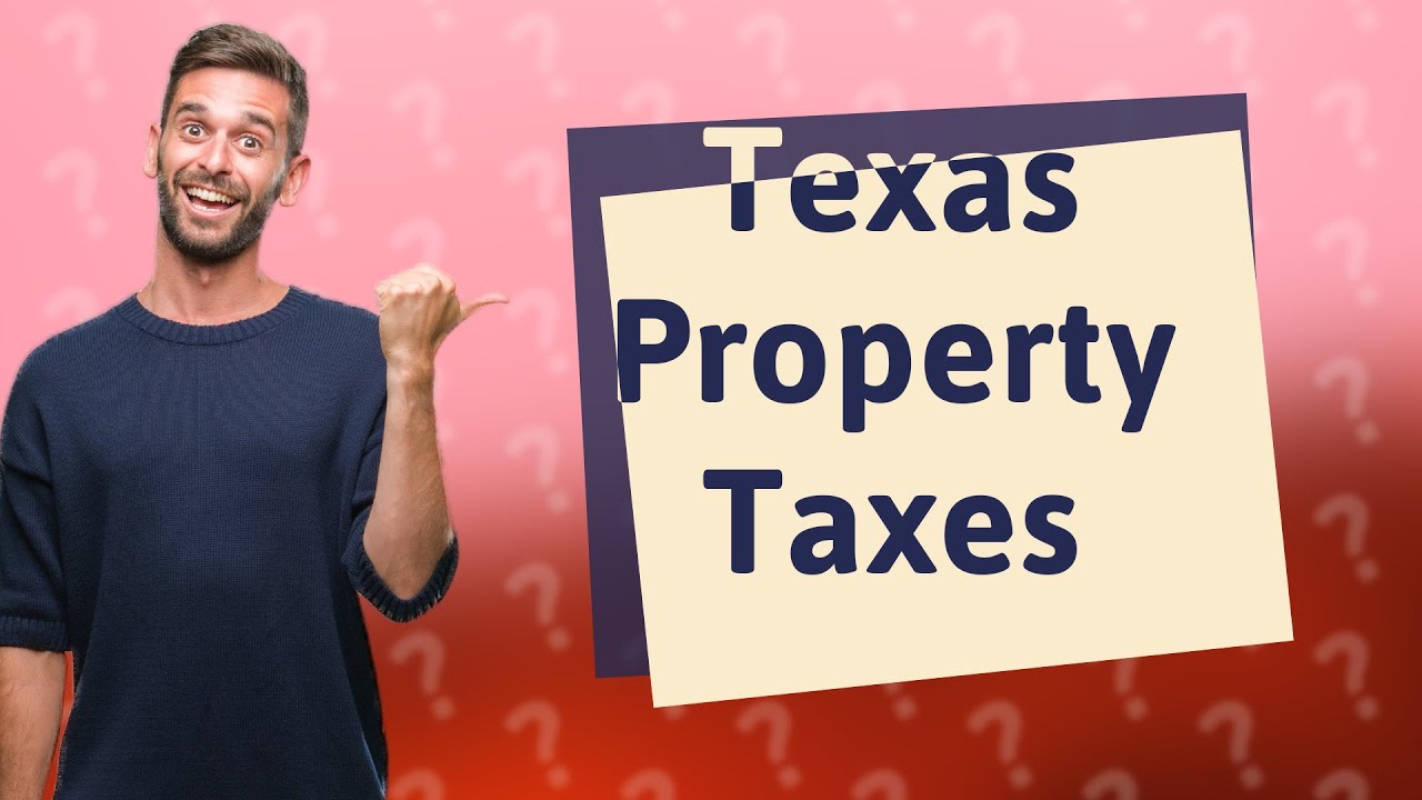 Are property taxes bad in Texas? YouTube