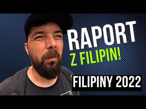 Turystyka 2022 na Filipinach - Raport z Filipin