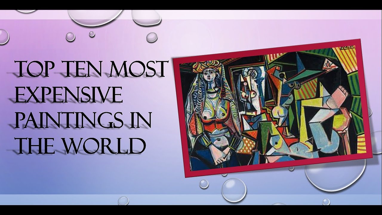 Top Ten Most Expensive Paintings in the World - YouTube