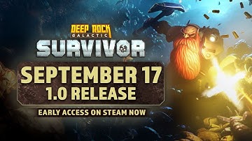Deep Rock Galactic: Survivor - 1.0 Release Date Trailer