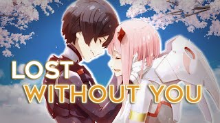 Hiro X Zero Two [Amv] | Lost Without You (Darling In The Franxx)