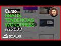 CURSO GRATIS sobre WORDPRESS 2022 | TENDENCIAS en DISEÑO WEB