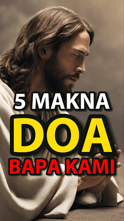 5 Makna Doa Bapa Kami. #doabapakami #shorts