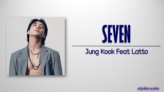 Jung Kook – Seven (Feat. Latto) (Clean Version) [Rom|Eng Lyric]