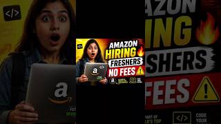 Amazon Hiring Freshers 😱 | Software Engineer Role 🚀 | No Fees ⚠️ | Apply Fast!