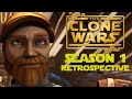 Star Wars The Clone Wars -  Season 1 Retrospective