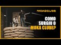 Como surgiu o moka clube