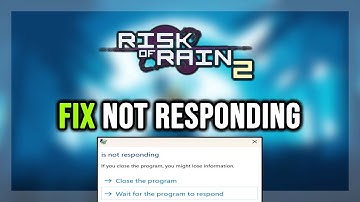 How to FIX Risk of Rain 2 Not Responding / Has Stopped Working Error