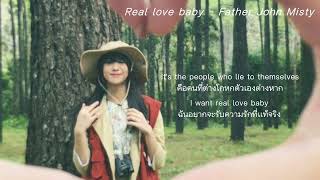 Real Love Baby - Father John Misty (Thaisub)