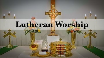 Lutheran Worship - Confession & Absolution