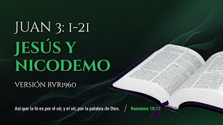 Audio Biblia «Jesús y Nicodemo» • Juan 3: 1-21 (RVR1960)