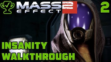 Freedom’s Progress - Mass Effect 2 Walkthrough Part 2 [Mass Effect 2 Insanity Walkthrough]