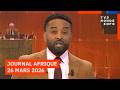 Le Journal Afrique Du Jeudi 26 Mars 2026 Sur TV5MONDE Le Journal Afrique Du Jeudi 26 Mars 2026 Sur TV5MONDE
