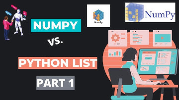 7. Numpy Vs. Python List  (Part 1)  [ Data Types ]  [Explained Practically]