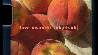 love nwantiti (ah,ah,ah).../s l o w e d