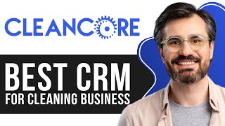 Best CRM for Cleaning Business | Boost Your Cleaning Business Efficiency with the Ideal CRM