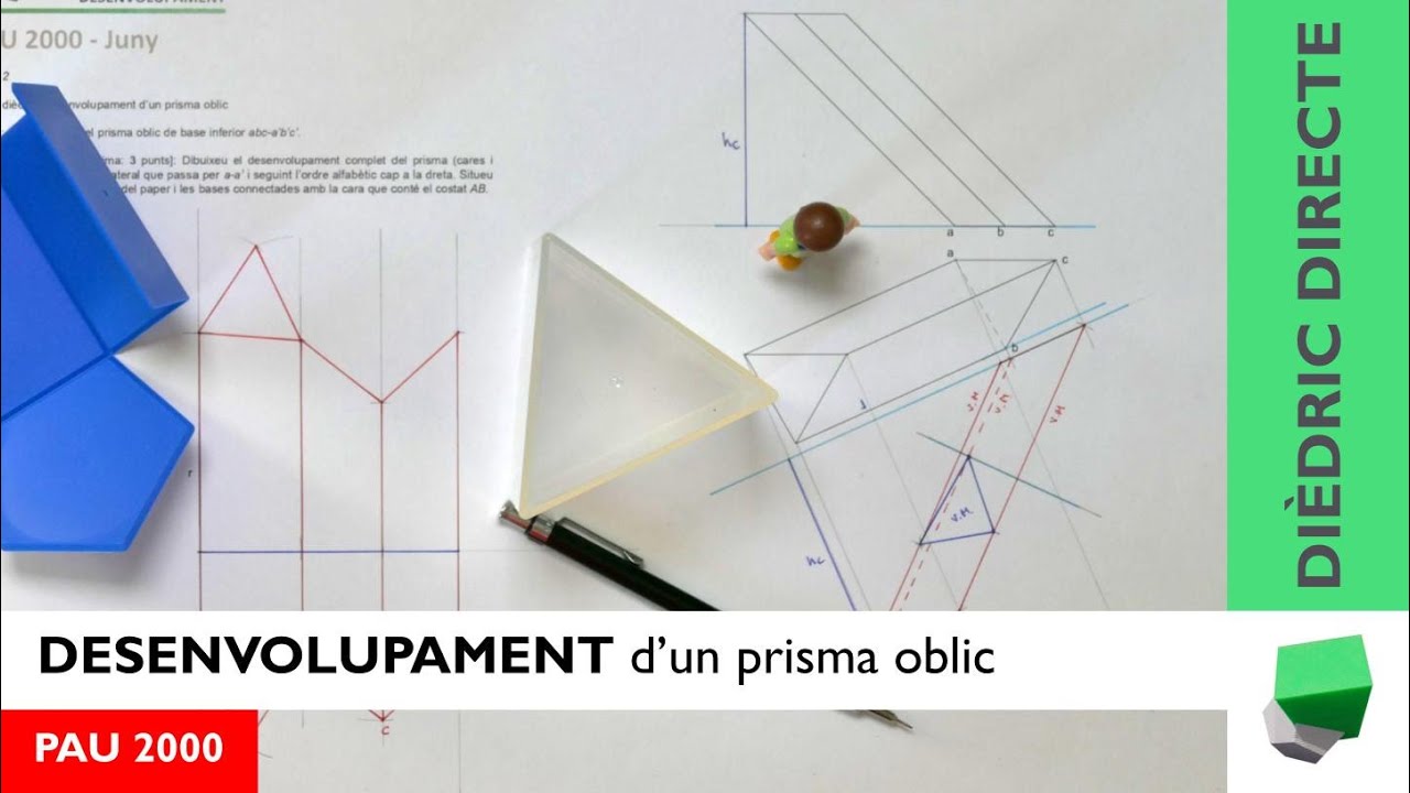 🧠 DESENVOLUPAMENT d’un prisma oblic amb arestes inclinades | PAS A PAS | PAU 2000 - Dièdric directe