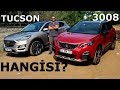 Hyundai Tucson vs Peugeot 3008 - Hangisi?