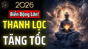 CHUẨN BỊ TRƯỚC BIẾN ĐỘNG LỚN NĂM 2026: 7 LỜI KHUYÊN HỮU ÍCH DÀNH CHO BẠN | THUẬT CỔ NHÂN