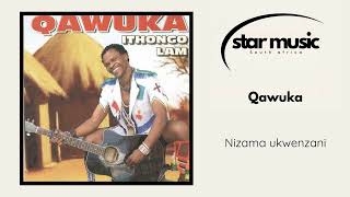 Qawuka  Nizama Ukwenzani   