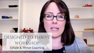 Designed to THRIVE Workshop