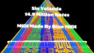 [My Black MIDI] Sin Yolanda - 14.9 Million Notes
