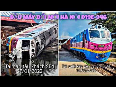 Video Đầu Máy Đổi Mới Hà Nội D19E-946 ( Tái Xuất Sau Tai Nạn... - youtube