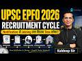 UPSC EPFO 2026 Timeline: Notification to Joining for APFC Recruitment Cycle